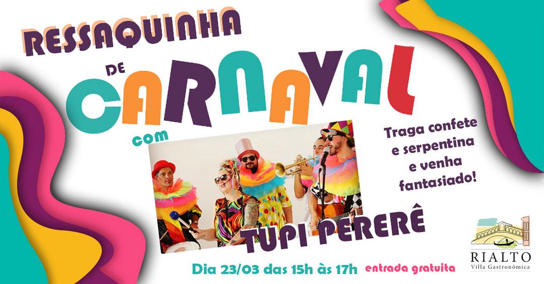 Tupi Pererê volta para Ressaquinha de Carnaval da Rialto