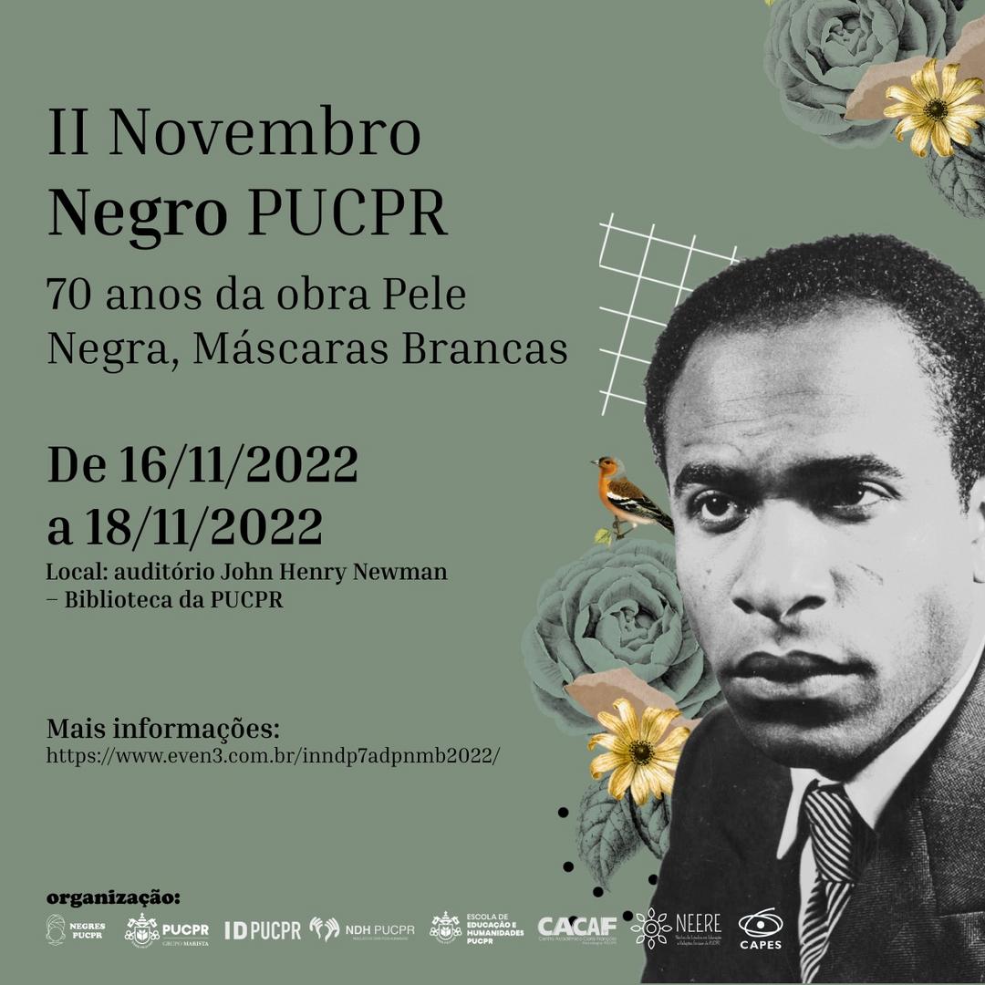 II Novembro Negro da PUCPR celebra os 70 anos de “Pele Negra, Máscaras Brancas” 