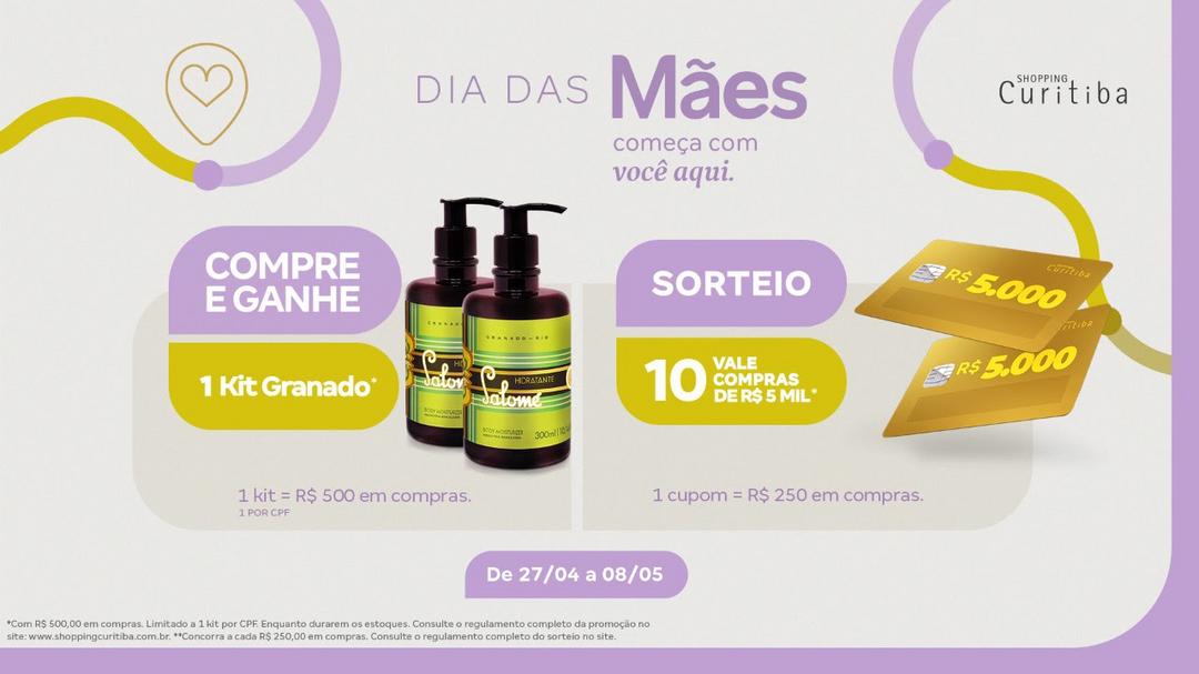 Shopping Curitiba lança campanha de Dia das Mães, com kit da Granado e sorteios de vales-compra