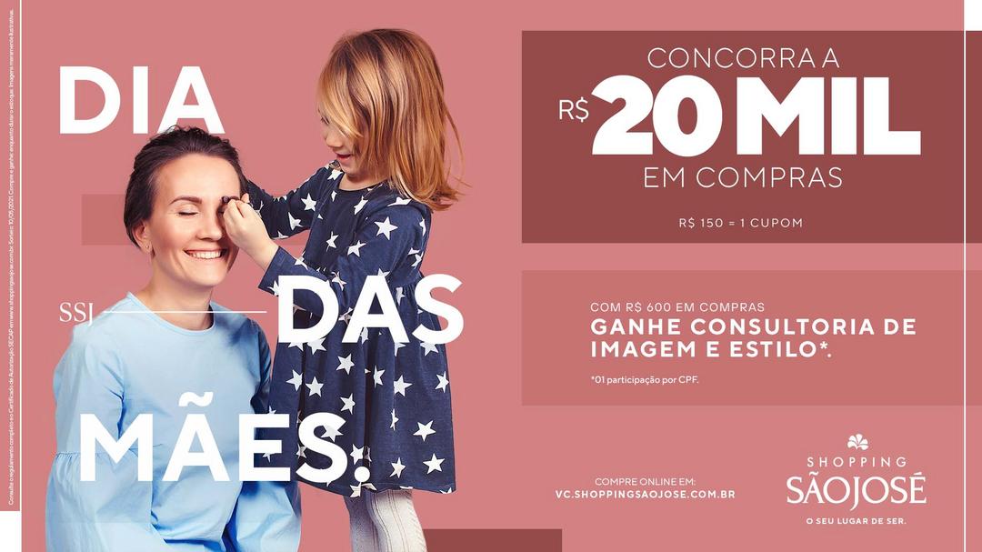 Dia das Mães: Shopping São José faz sorteio de vales-compras de R$ 20 mil e oferece consultoria de imagem